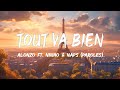 Alonzo ft. Ninho & Naps - Tout Va Bien (Paroles) | Mix JUL, Soolking, Dadju, Dinaz, Djadja