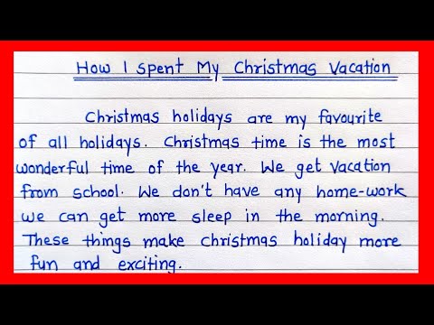 How I spent my Christmas vacation essay in English | My Christmas Vacation essay | Christmas Holiday