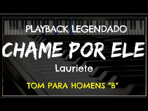 🎤 Chame Por Ele (PLAYBACK LEGENDADO - TOM MASCULINO "B") Lauriete, by Niel Nascimento