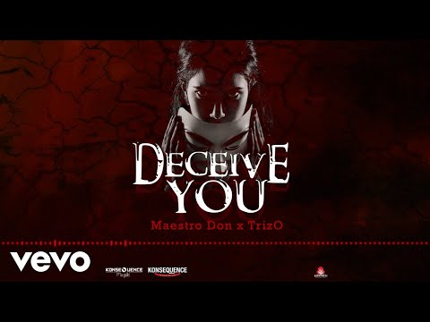 Maestro Don x TrizO - Deceive You (Official Audio)