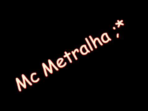 Mc Metralha Nossa vida loka