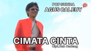 Download lagu 'AGUS CALEUY' -  CIMATA CINTA cipt.Bah Dadeng mp3