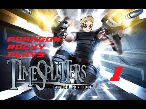 Paragon Rocky Plays TimeSpliters: Future Perfect - Episode 1