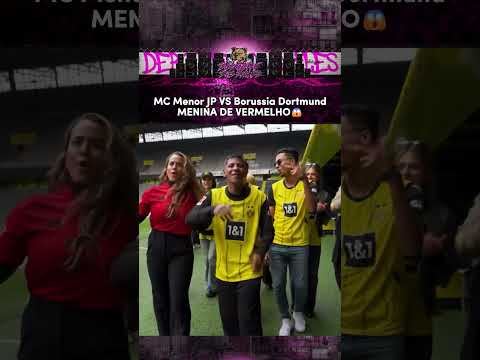 MC Menor JP VS Borussia Dortmund - MENINA DE VERMELHO😱