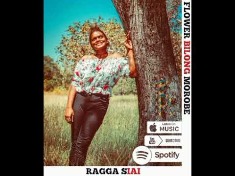 BLOWER BILONG MOROBE_2022_#RAGGA SIAI_#PNG MUSIC