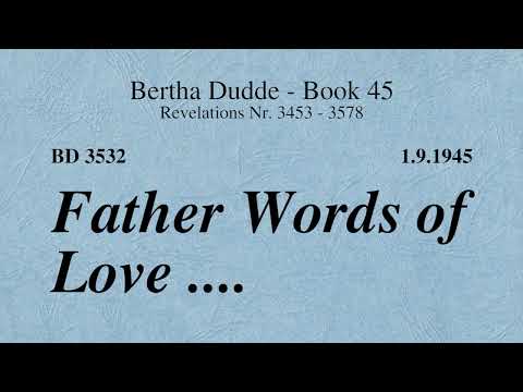 BD 3532 - FATHER WORDS OF LOVE ....
