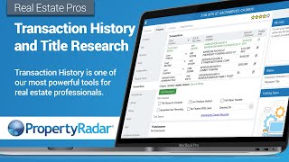 Real Estate Pros – Transaction History and Title Research in PropertyRadar