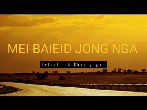 Mei Baieid Jong Nga : Khasi love song | Ha Nga Marwei [official lyrics video]