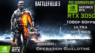 Battlefield 3 | 5th Mission : Operation Guillotine| Insane PC Gameplay 1080p 60FPS - No Commentary