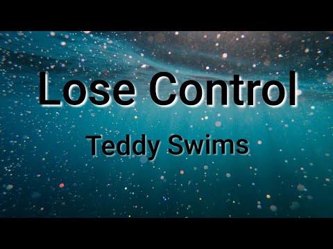 Teddy Swims - Lose Control (Traduction français)