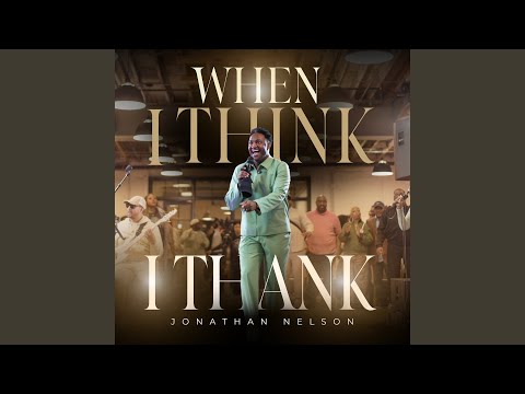 When I Think (I Thank) (Live) (Radio Edit)