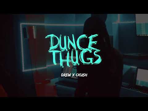 DUNCE THUGS - cKush X DrewThoven