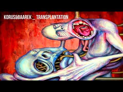 Korus & Baarek  - Transplantation [ ACID TEKNO ]