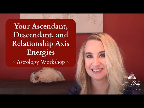 Understanding Your Ascendant, Descendant and the Relationship Axis Energies In Your Astrology Chart