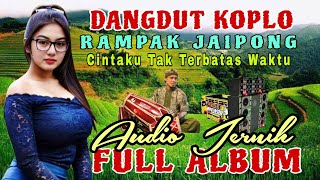 Download lagu KENDANG RAMPAK || JAIPONG STYLE DANGDUT KOPLO - CINTAKU TAK TERBATAS WAKTU FULL GAYENG GLERR mp3 Download lagu KENDANG RAMPAK || JAIPONG STYLE DANGDUT KOPLO - CINTAKU TAK TERBATAS WAKTU FULL GAYENG GLERR mp3