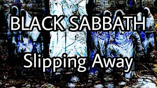 BLACK SABBATH - Slipping Away (Lyric Video)