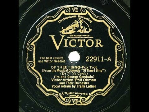 1932 Arden & Ohman - Of Thee I Sing (Frank Luther, vocal)