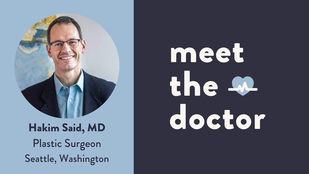 Hakim Said, MD - Plastic Surgeon in Seattle, Washington