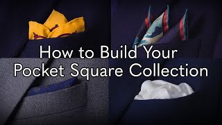 How to Build Your Pocket Square Collection