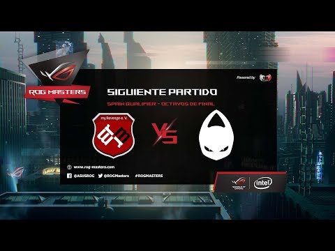 X6TENCE VS MYREVENGE - CLASIFICATORIO ABIERTO ESPAÑOL PARA ROG MASTERS - Dia 5