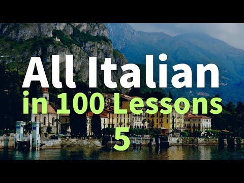All Italian in 100 Lessons. Learn Italian. Most important Italian phrases and words. Lesson 5