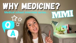 Why medicine? HOW to ANSWER POPULAR MEDICAL SCHOOL INTERVIEW QUESTIONS - Top Tips & Advice for MMIs
