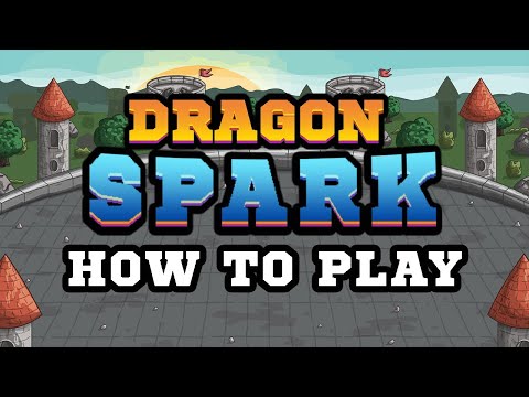 How to Play Dragon Spark