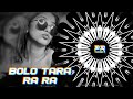 BOLO TARA RAA RA X TAKA TAKA DJ SUBHAM X DJ SUMAN X DJ TITAN X PKB REMIX
