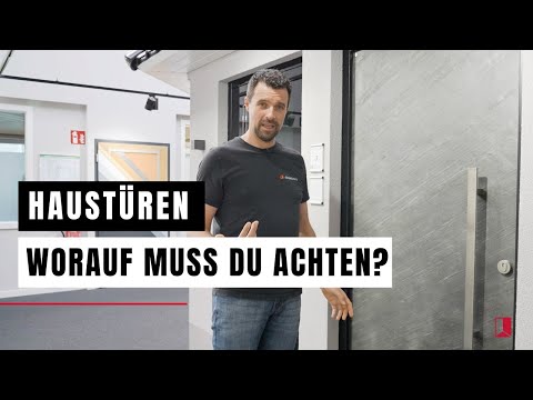 Haustüren - Worauf musst du achten?