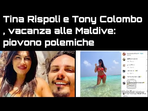 Tina Rispoli e Tony Colombo, vacanza alle Maldive: piovono polemiche