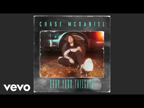 Chase McDaniel - Drop Your Tailgate (Audio)