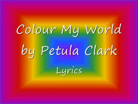 Color My World - Petula Clark Lyrics