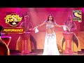 Shilpa Shetty ने Super Dancer के मंच पर दिया एक Grand Performance Supe