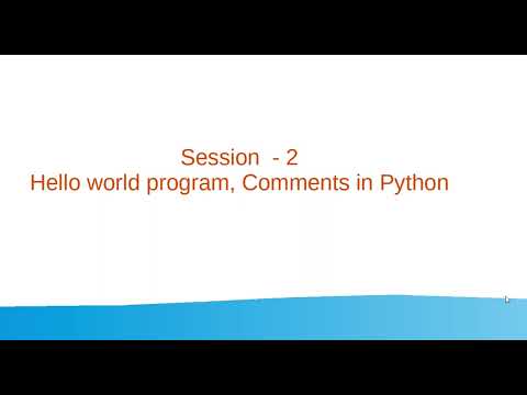 Session 2 Hello World Program Comments In Python