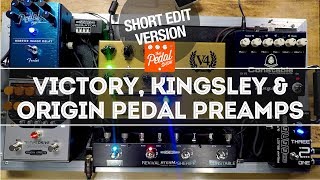 Video thumbnail for Great Pedal Preamps SHORT EDIT: Victory Sheriff, Kingsley Constable, Origin Revival Drive by That Pedal Show