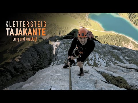Klettersteig Tajakante - Lang und knackig
