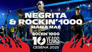 Negrita & Rockin'1000 - Mama Maé | Rockin'1000 10 Years Celebration