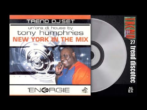 TREND DJ SET 27 - TONY HUMPRIES - New york in the mix 2004