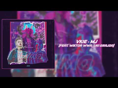 VKIE ft. WIKTOR Z WWA, UKI GRAJDA | MJ | PRIMO EP