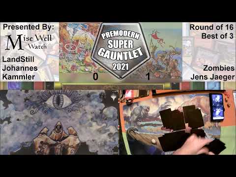 Premodern Super Gauntlet 2021 - Round of 16 - LandStill vs Zombies