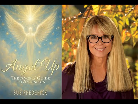 June 15th - Rev. Sue Frederick - Angel Up!  