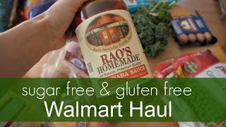 Gluten Free + Sugar Free Walmart Haul