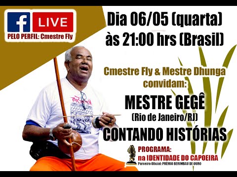 35ª LIVE NA IDENTIDADE DO CAPOEIRA - MESTRE GEGÊ