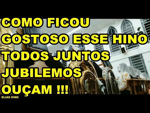 FICOU MUITO GOSTOSO ESSE HINO, TODOS JUNTOS,  JUBILEMOS, HINO 100 CCB HINÁRIO 5, CULTO IVOTURUCAIA.