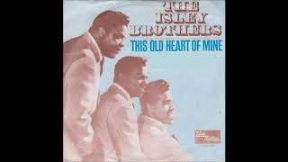 The Isley Brothers - This old heart of mine