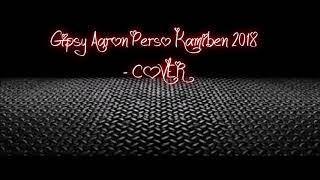 Gipsy Aaron Peršo Kamiben 2018 COVER Gipsy Aaron Peršo Kamiben 2018 COVER