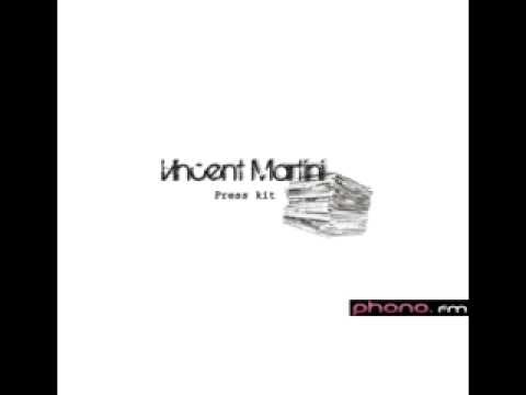Press Kit - Vincent Martini on PhonoFM (Germany) presents "I like you (Club Martini mix)"