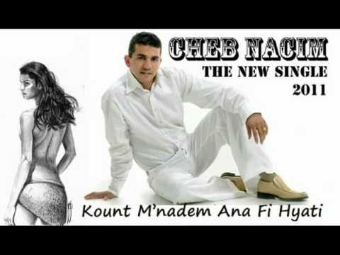 Cheb Nacim -Kount Mnadem Ana Hyati Feb 2011