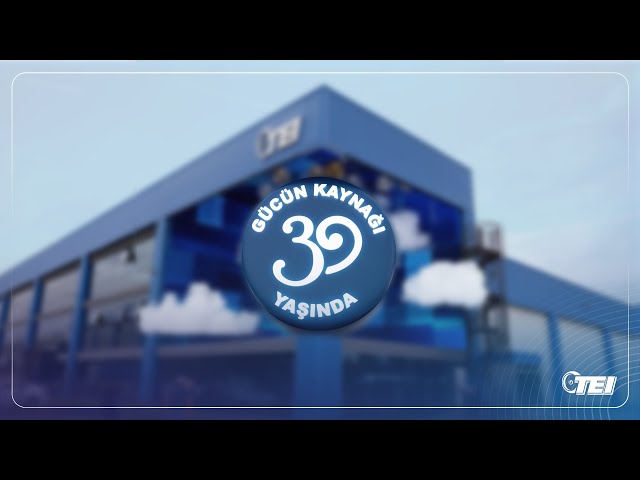 TEI 39 Yaşında