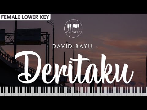 David Bayu - Deritaku (Female Lower Key) Karaoke Piano